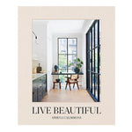 Live Beautiful Coffee Table Book White Cliff Studio Interior Design